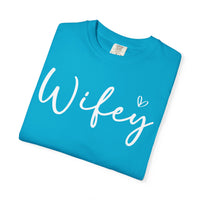 Wifey - Comfort Colors | Trendy Women's T-Shirt. Direct to Garment. Printed & Shipped in the USA. Unisex Sizes.