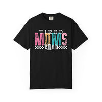 Tired Moms Club Pastel - Comfort Colors | Trendy Women's T-Shirt. Direct to Garment. Printed & Shipped in the USA. Unisex Sizes.