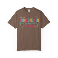 Undiagnosed But Somethin' Ain't Right Funny Mental Health - Comfort Colors | Trendy Women's T-Shirt. Direct to Garment. Printed & Shipped in the USA. Unisex Sizes.