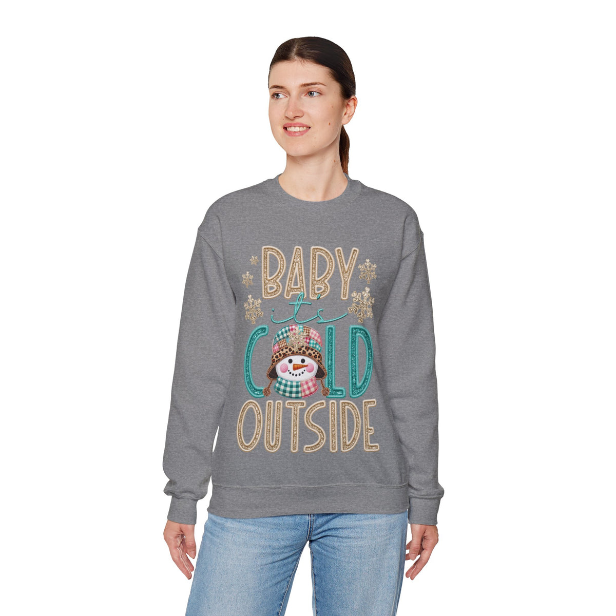 Baby It's Cold Outside Snowman – Gildan Heavy Blend | Trendy Women’s Soft Sweatshirt. Direct to Garment. Printed & Shipped in the USA. Unisex Sizes.