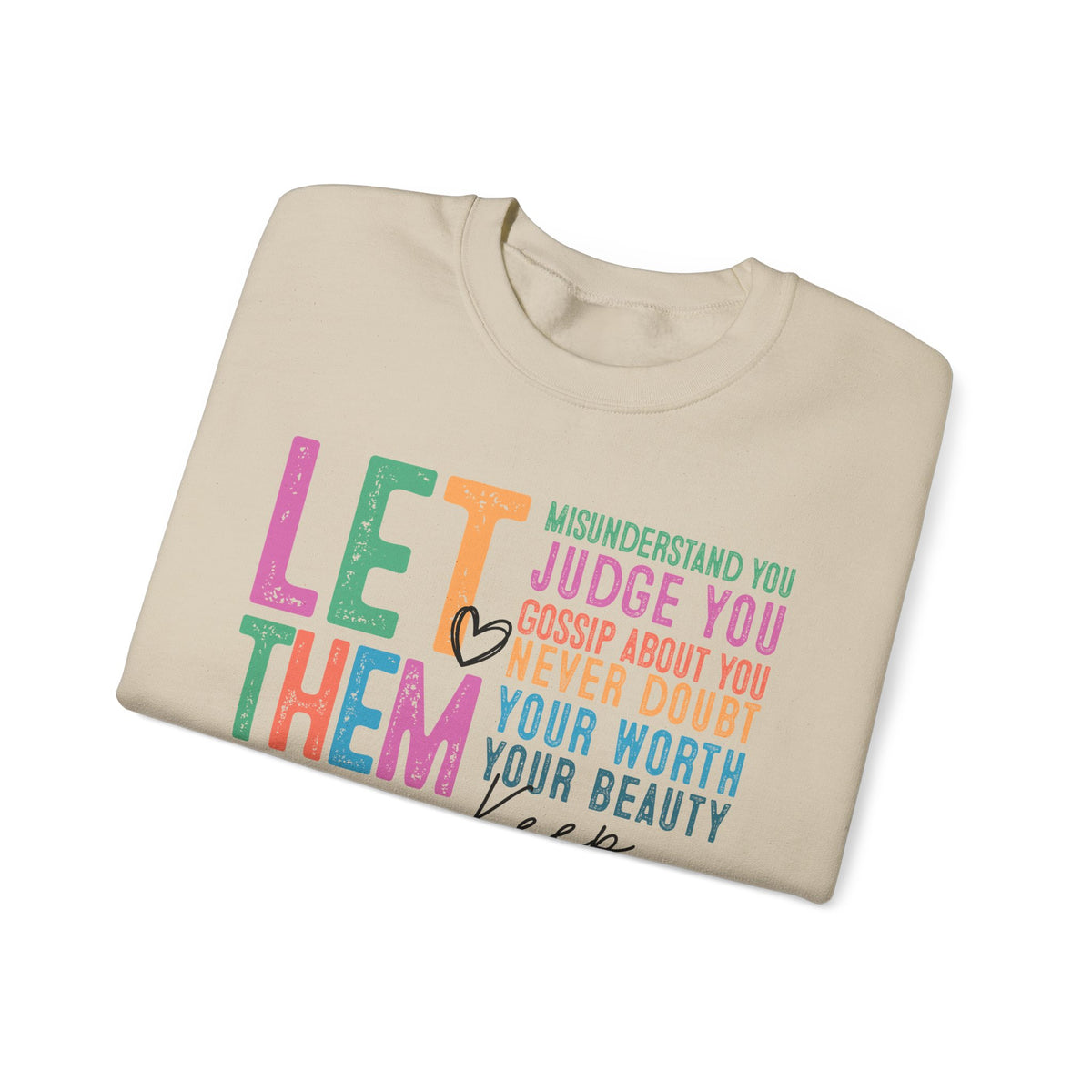 Let Them - Keep Shining – Gildan Heavy Blend | Trendy Women’s Soft Sweatshirt. Direct to Garment. Printed & Shipped in the USA. Unisex Sizes.