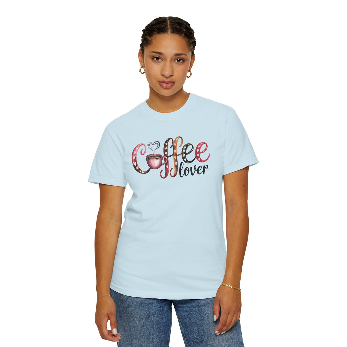 Coffee Lover - Comfort Colors | Trendy Women's T-Shirt. Direct to Garment. Printed & Shipped in the USA. Unisex Sizes.