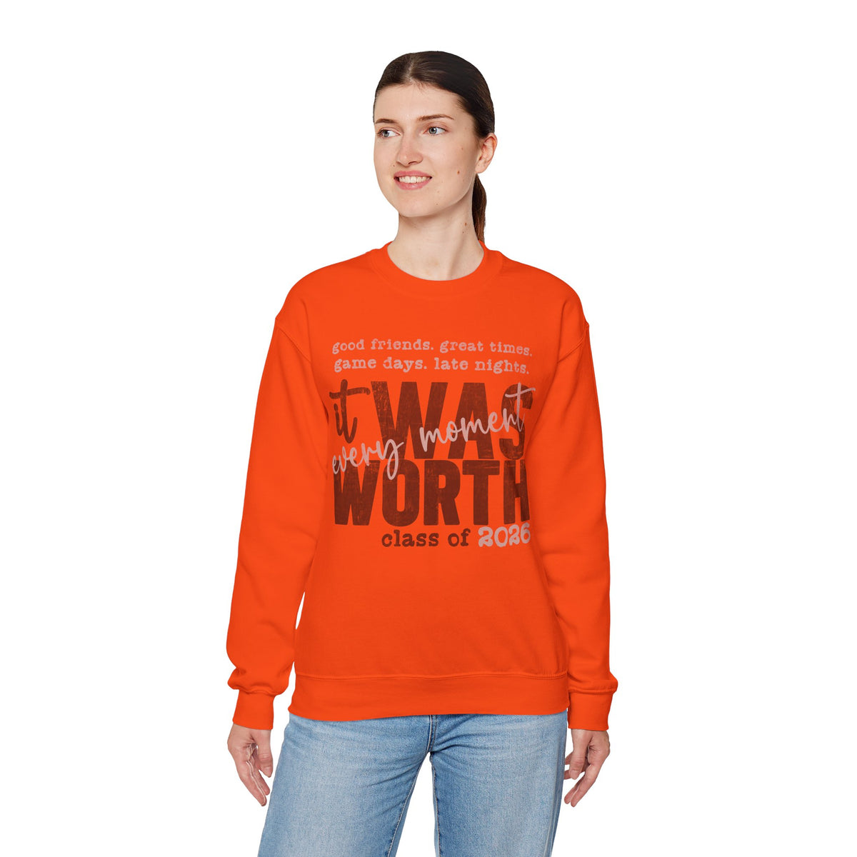 It Was Worth Every Moment | Class of 2026, Graduation – Gildan Heavy Blend | Trendy Women’s and Men's Soft Sweatshirt. Direct to Garment. Printed & Shipped in the USA. Unisex Sizes.