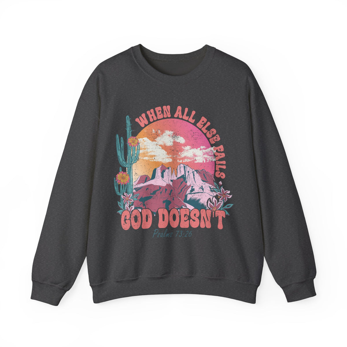 When All Else Fails, God Doesn't, Vintage – Gildan Heavy Blend | Trendy Women’s Soft Sweatshirt. Direct to Garment. Printed & Shipped in the USA. Unisex Sizes.
