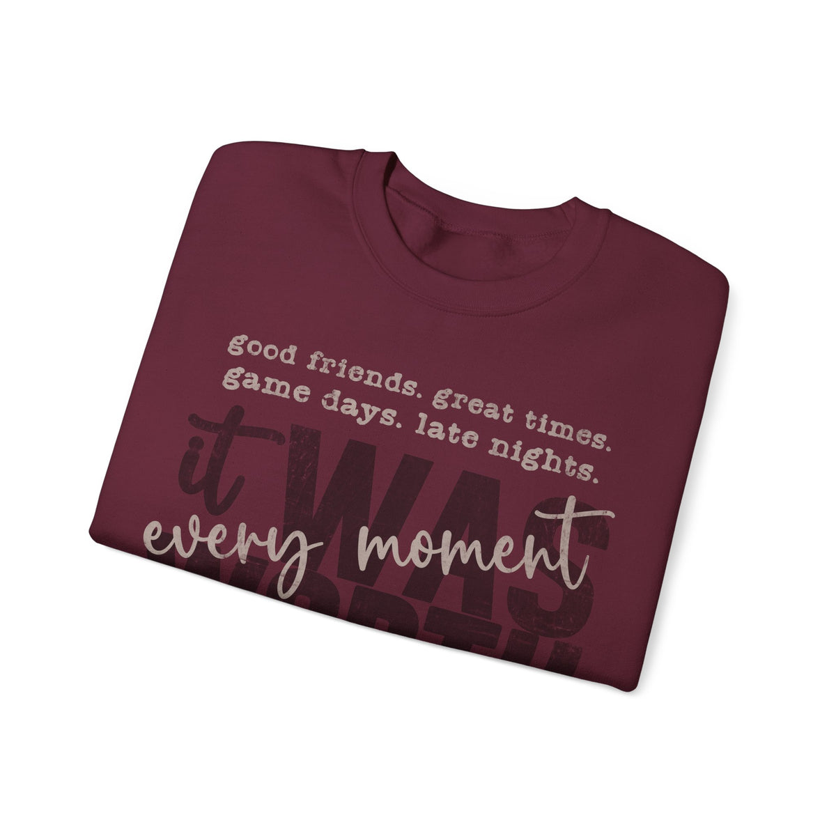 It Was Worth Every Moment | Class of 2026, Graduation – Gildan Heavy Blend | Trendy Women’s and Men's Soft Sweatshirt. Direct to Garment. Printed & Shipped in the USA. Unisex Sizes.