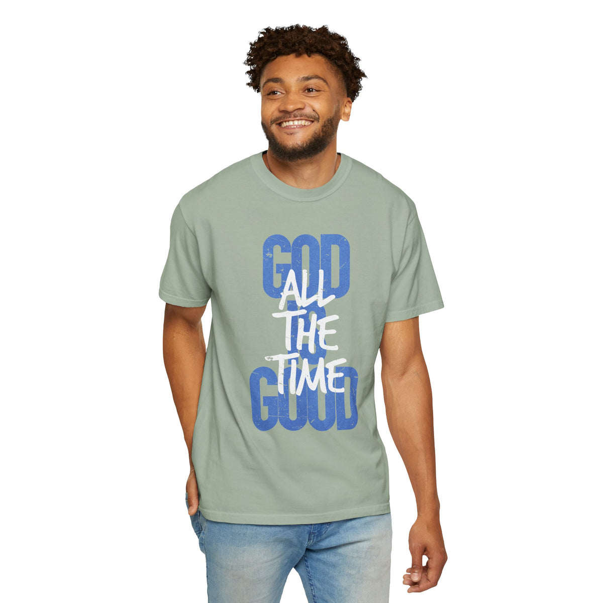 God is Good All The Time - Comfort Colors | Trendy Women's and Men's T-Shirt. Direct to Garment. Printed & Shipped in the USA. Unisex Sizes.