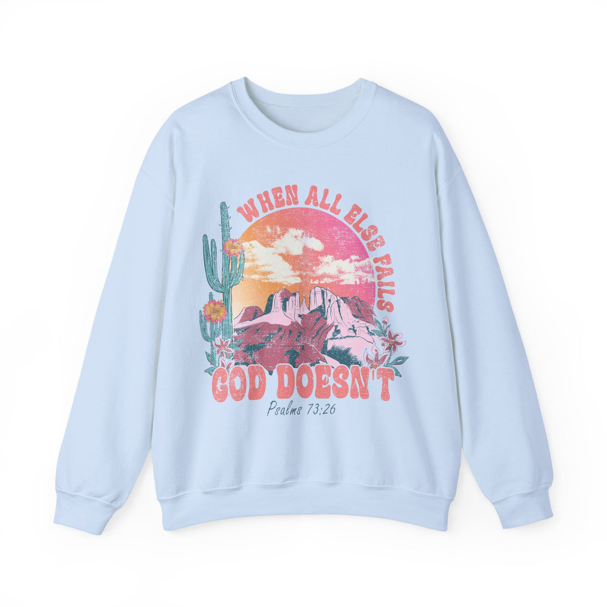 When All Else Fails, God Doesn't, Vintage – Gildan Heavy Blend | Trendy Women’s Soft Sweatshirt. Direct to Garment. Printed & Shipped in the USA. Unisex Sizes.