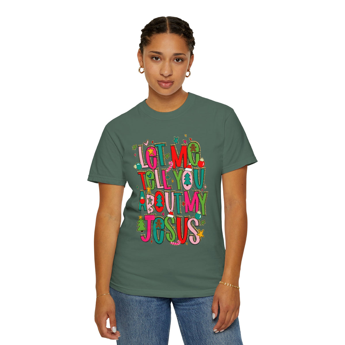 Let Me Tell You About My Jesus - Christmas Faith - Comfort Colors | Trendy Women's T-Shirt. Direct to Garment. Printed & Shipped in the USA. Unisex Sizes.