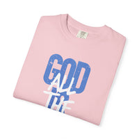 God is Good All The Time - Comfort Colors | Trendy Women's and Men's T-Shirt. Direct to Garment. Printed & Shipped in the USA. Unisex Sizes.