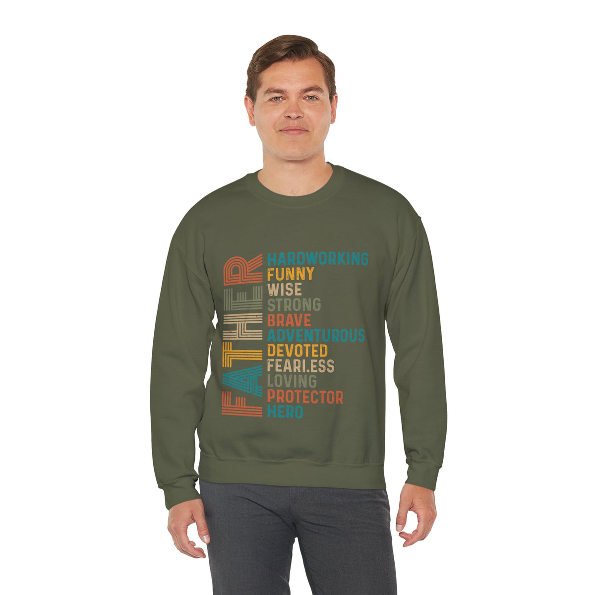 Father: Hardworking, Funny, Wise – Gildan Heavy Blend | Trendy Men's Soft Sweatshirt. Direct to Garment. Printed & Shipped in the USA. Unisex Sizes.