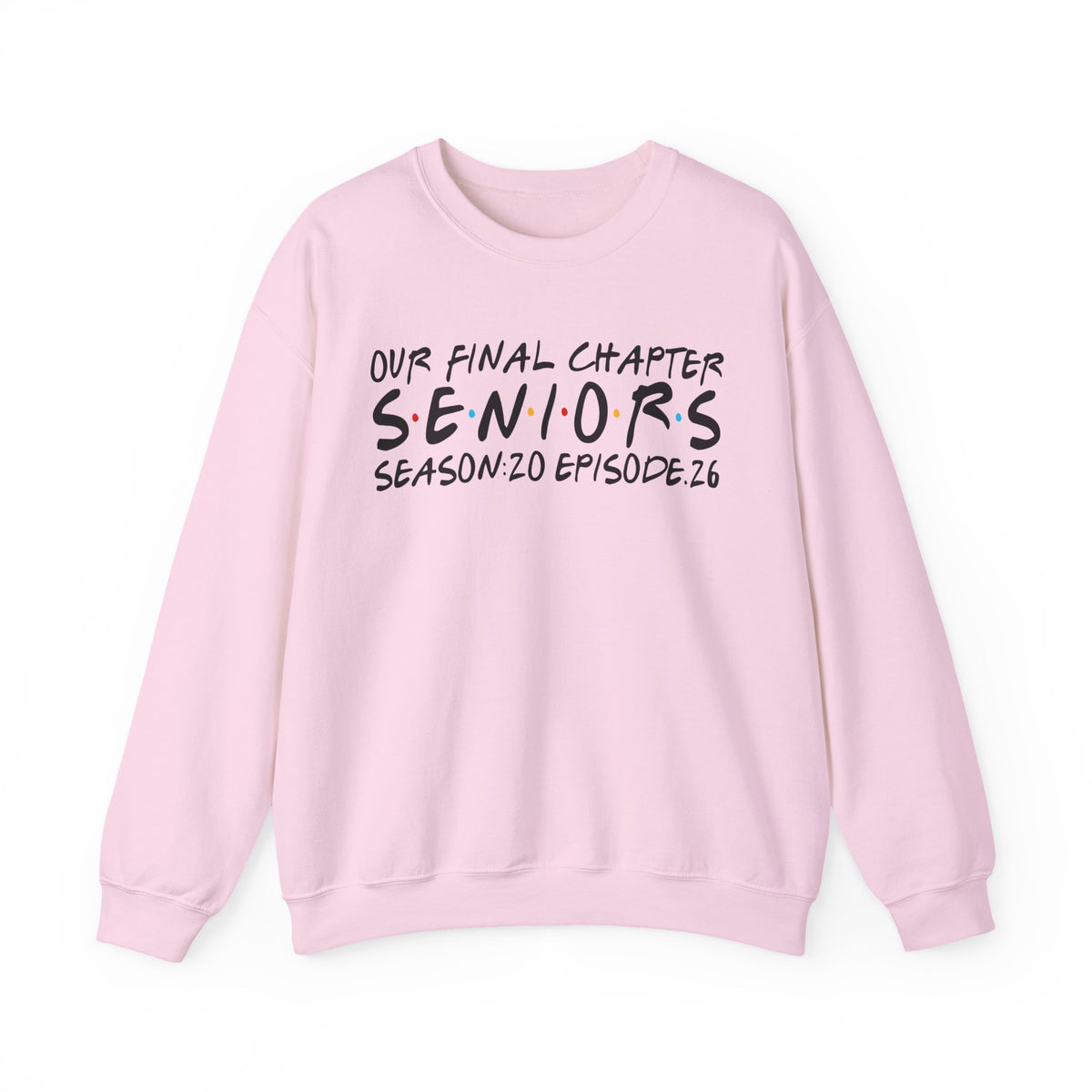 Senior Class Friends "Our Final Chapter" Graduation Class of 2026 – Gildan Heavy Blend | Trendy Women’s and Men's Soft Sweatshirt. Direct to Garment. Printed & Shipped in the USA. Unisex Sizes.