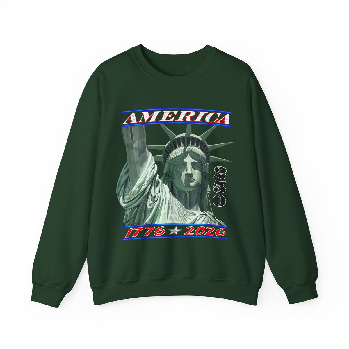 America's 250th Birthday, Statue of Liberty – Gildan Heavy Blend | Trendy Men's and Women’s Soft Sweatshirt. Direct to Garment. Printed & Shipped in the USA. Unisex Sizes.
