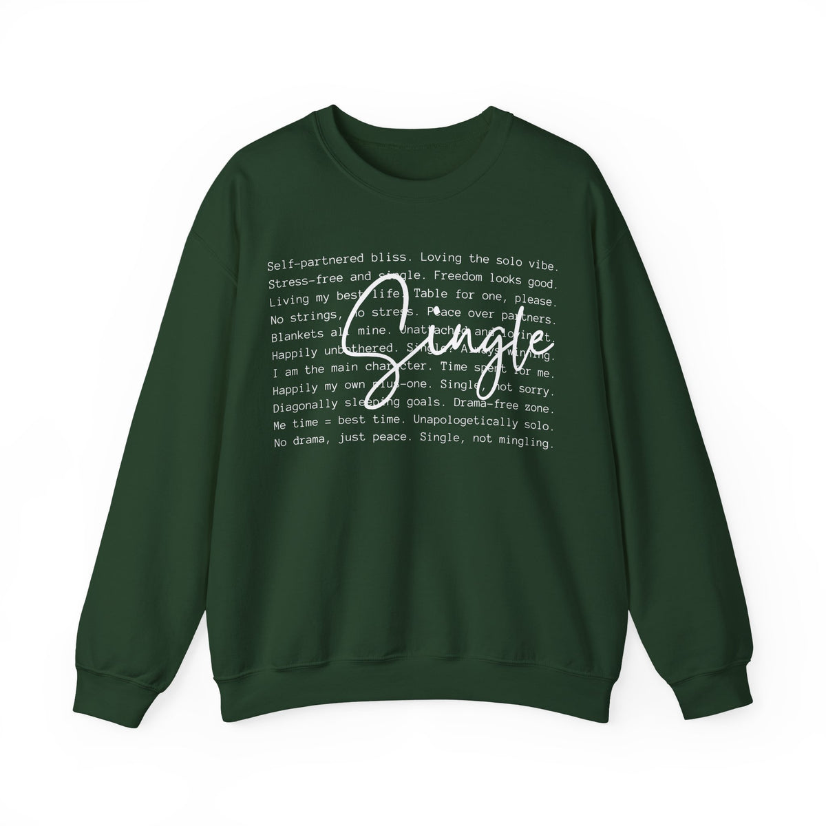 Single, Typography – Gildan Heavy Blend | Trendy Women’s Soft Sweatshirt. Direct to Garment. Printed & Shipped in the USA. Unisex Sizes.
