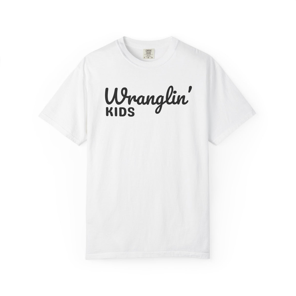 Wranglin' Kids Funny Mom Dad   - Comfort Colors | Trendy Women's and Men's T-Shirt. Direct to Garment. Printed & Shipped in the USA. Unisex Sizes.