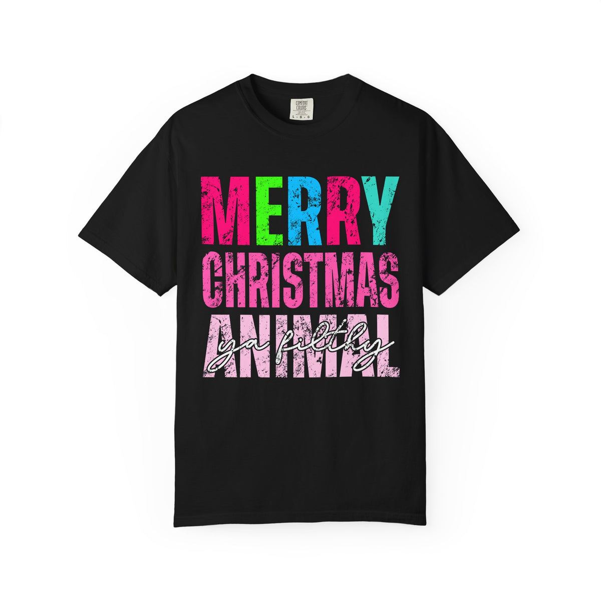 Merry Christmas Ya Filthy Animal - Comfort Colors | Trendy Women's T-Shirt. Direct to Garment. Printed & Shipped in the USA. Unisex Sizes.