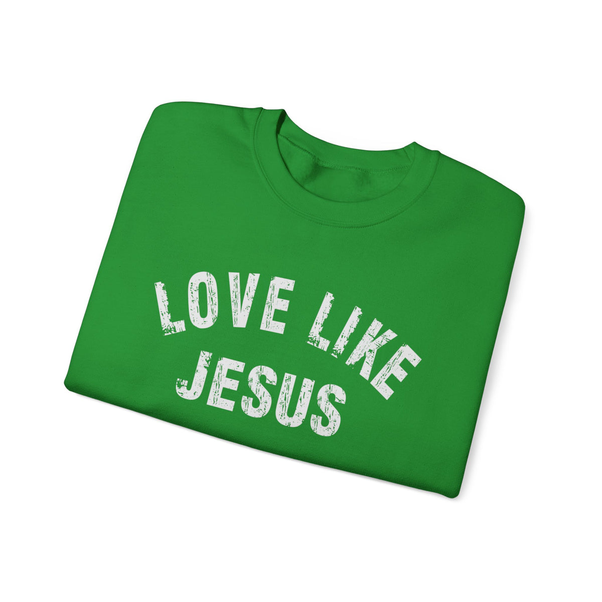 Love Like Jesus - Distressed – Gildan Heavy Blend | Trendy Men's and Women’s Soft Sweatshirt. Direct to Garment. Printed & Shipped in the USA. Unisex Sizes.
