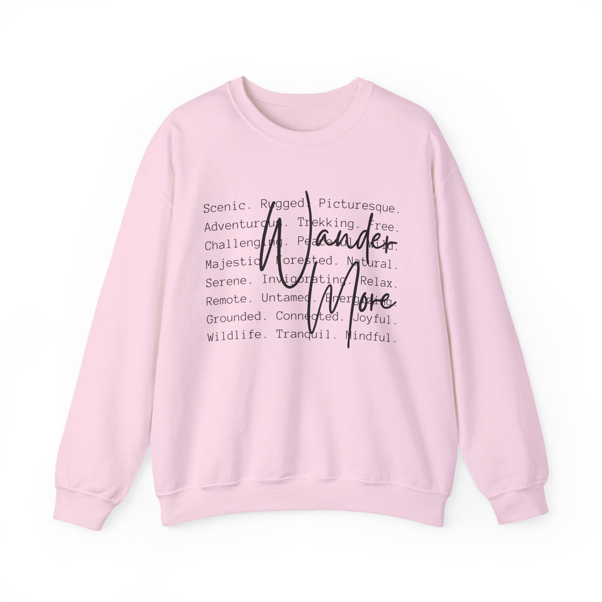 Wander More, Scenic Adventure Typography – Gildan Heavy Blend | Trendy Men's and Women’s Soft Sweatshirt. Direct to Garment. Printed & Shipped in the USA. Unisex Sizes.