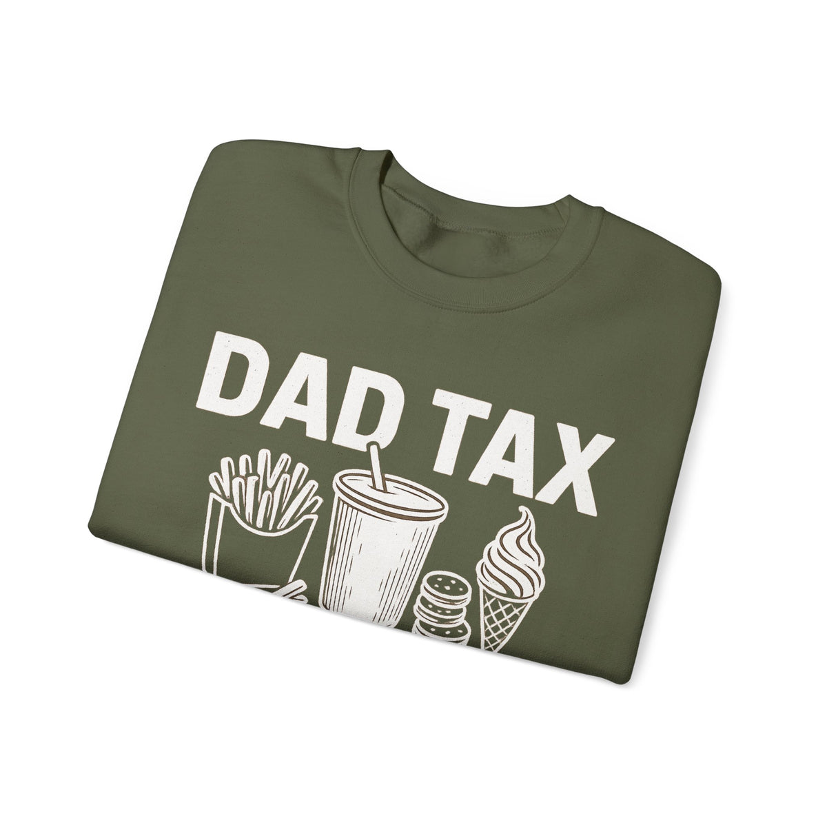 Dad Tax, If I'm Buyin I'm Tryin – Gildan Heavy Blend | Trendy Men's Soft Sweatshirt. Direct to Garment. Printed & Shipped in the USA. Unisex Sizes.