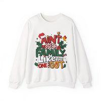 Ain't No Family Like The One I Got – Gildan Heavy Blend | Trendy Men's and Women’s Soft Sweatshirt. Direct to Garment. Printed & Shipped in the USA. Unisex Sizes.