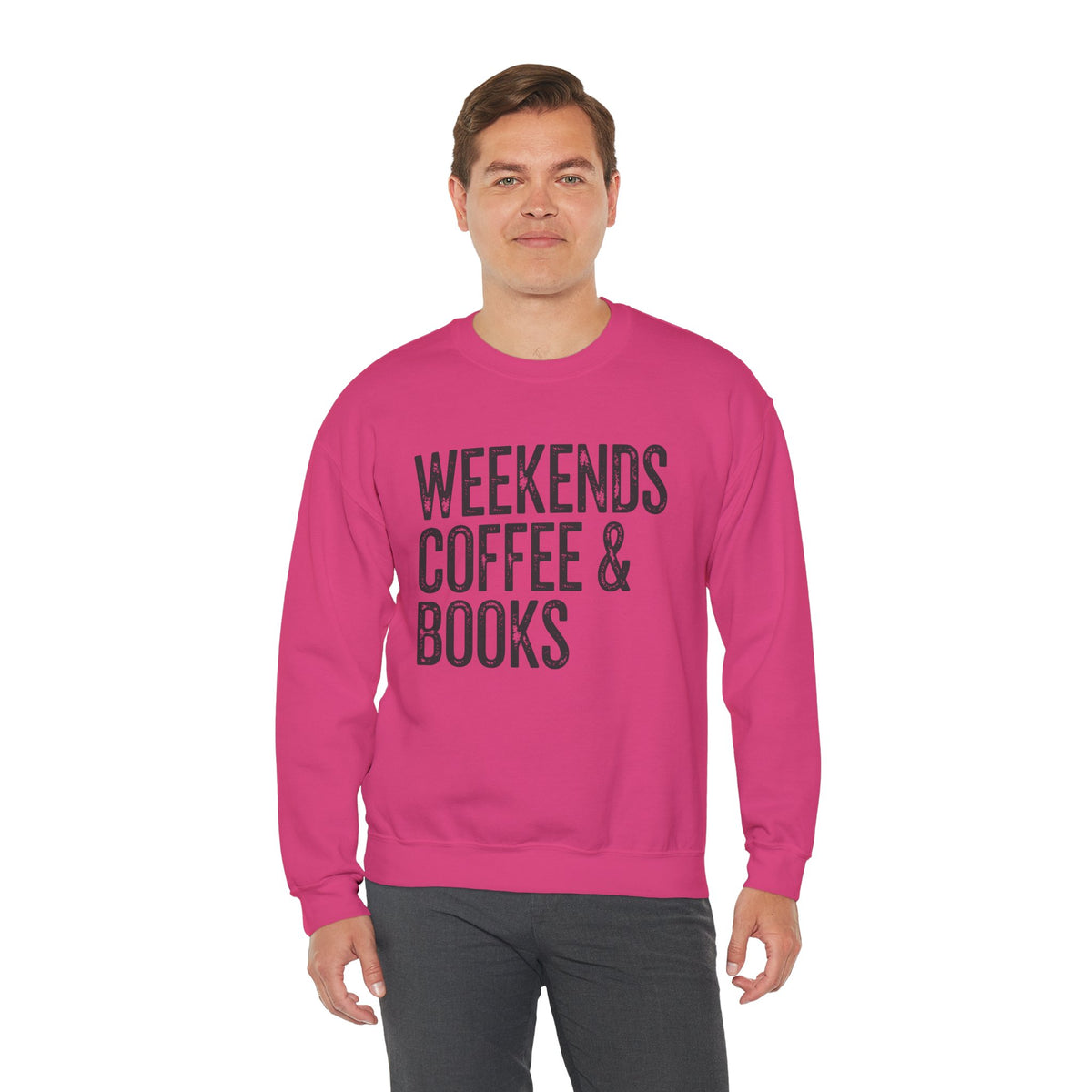 Weekends, Coffee & Books – Gildan Heavy Blend | Trendy Women’s and Men's Soft Sweatshirt. Direct to Garment. Printed & Shipped in the USA. Unisex Sizes.