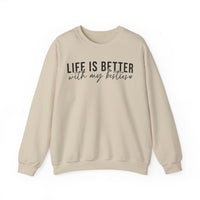 Life is Better With My Besties – Gildan Heavy Blend | Trendy Women’s Soft Sweatshirt. Direct to Garment. Printed & Shipped in the USA. Unisex Sizes.