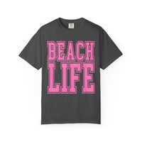 Beach Life - Comfort Colors | Trendy Men's & Women's T-Shirt. Direct to Garment. Printed & Shipped in the USA. Unisex Sizes.