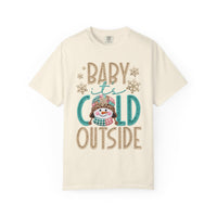 Baby It's Cold Outside Snowman  - Comfort Colors | Trendy Women's T-Shirt. Direct to Garment. Printed & Shipped in the USA. Unisex Sizes.
