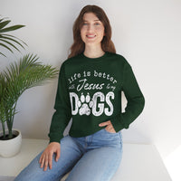Life is Better With Jesus and My Dogs – Gildan Heavy Blend | Trendy Women’s and Men's Soft Sweatshirt. Direct to Garment. Printed & Shipped in the USA. Unisex Sizes.