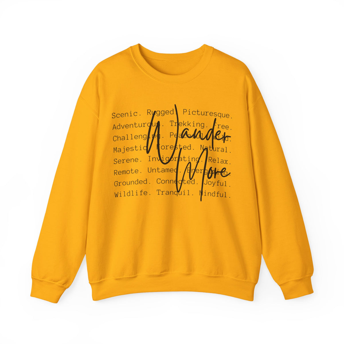 Wander More, Scenic Adventure Typography – Gildan Heavy Blend | Trendy Men's and Women’s Soft Sweatshirt. Direct to Garment. Printed & Shipped in the USA. Unisex Sizes.