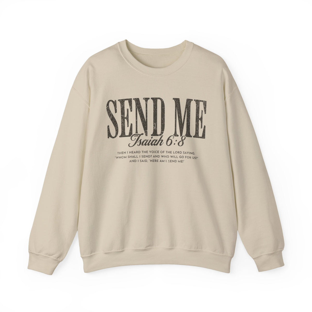 Send Me, Vintage - Faith – Gildan Heavy Blend | Trendy Women’s and Men's Soft Sweatshirt. Direct to Garment. Printed & Shipped in the USA. Unisex Sizes.
