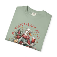 My Holidays Are Fully Booked - Comfort Colors | Trendy Women's T-Shirt. Direct to Garment. Printed & Shipped in the USA. Unisex Sizes.