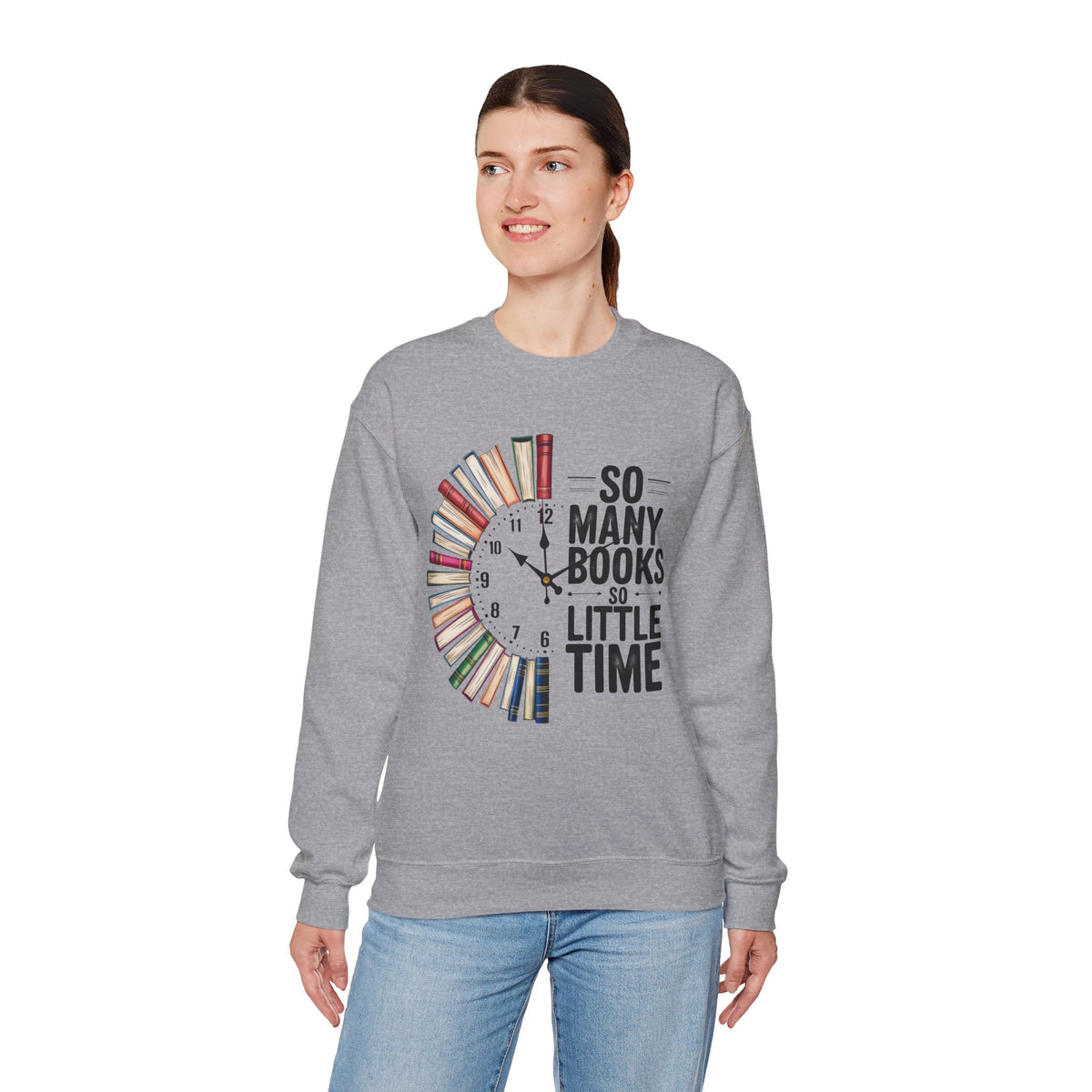 So Many Books So Little Time – Gildan Heavy Blend | Trendy Men's and Women’s Soft Sweatshirt. Direct to Garment. Printed & Shipped in the USA. Unisex Sizes.