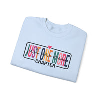 Just One More Chapter – Gildan Heavy Blend | Trendy Women’s Soft Sweatshirt. Direct to Garment. Printed & Shipped in the USA. Unisex Sizes.