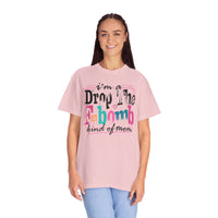 I'm A Drop The F-Bomb Mom Funny - Comfort Colors | Trendy Women's T-Shirt. Direct to Garment. Printed & Shipped in the USA. Unisex Sizes.