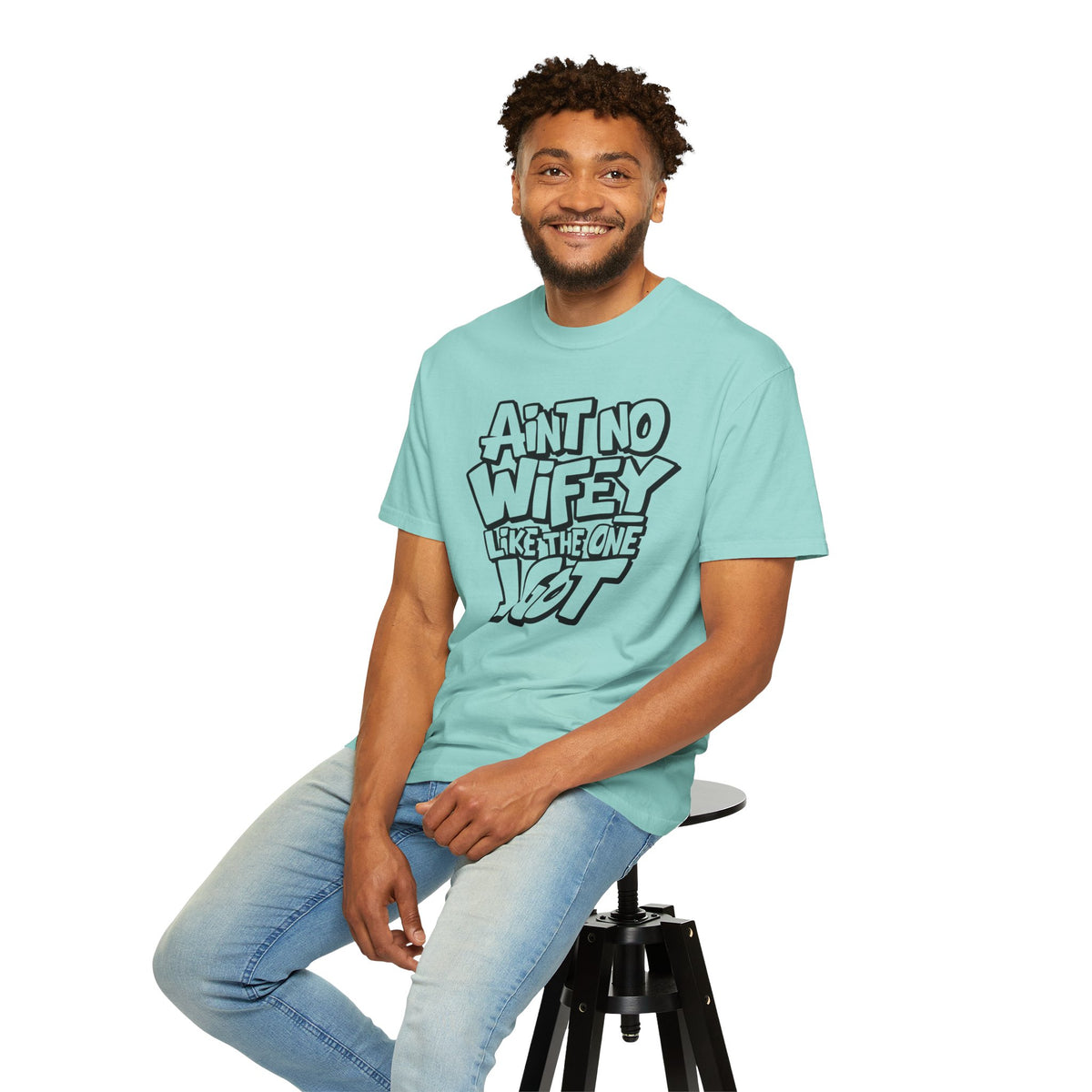 Ain't No Wifey Like The One I Got - Comfort Colors | Trendy Men's T-Shirt. Direct to Garment. Printed & Shipped in the USA. Unisex Sizes.