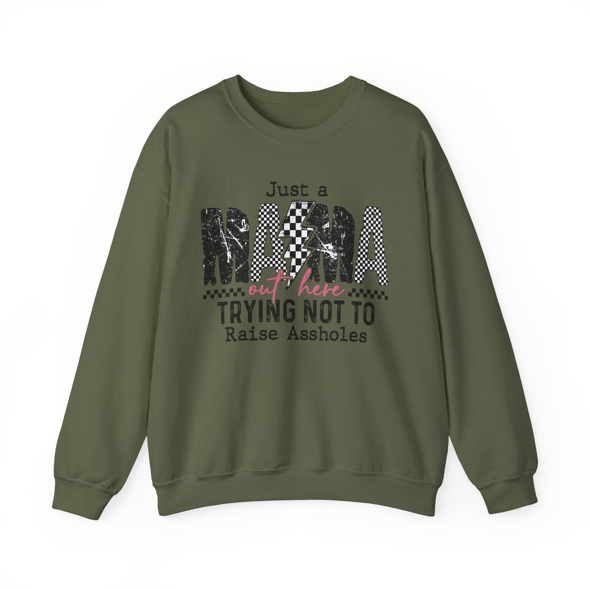 Just a Mama Out Here Trying Not To Raise Assholes – Gildan Heavy Blend | Trendy Women’s Soft Sweatshirt. Direct to Garment. Printed & Shipped in the USA. Unisex Sizes.