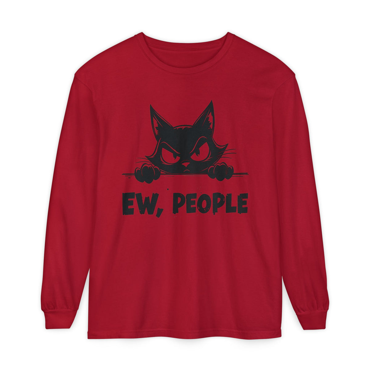 Ew People, Grumpy Cat - Comfort Colors | Trendy Women's and Men's Long Sleeve T-Shirt. Direct to Garment. Printed & Shipped in the USA. Unisex Sizes.