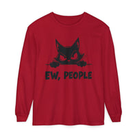 Ew People, Grumpy Cat - Comfort Colors | Trendy Women's and Men's Long Sleeve T-Shirt. Direct to Garment. Printed & Shipped in the USA. Unisex Sizes.