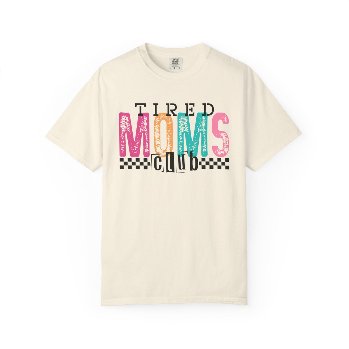 Tired Moms Club Pastel - Comfort Colors | Trendy Women's T-Shirt. Direct to Garment. Printed & Shipped in the USA. Unisex Sizes.