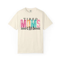 Tired Moms Club Pastel - Comfort Colors | Trendy Women's T-Shirt. Direct to Garment. Printed & Shipped in the USA. Unisex Sizes.