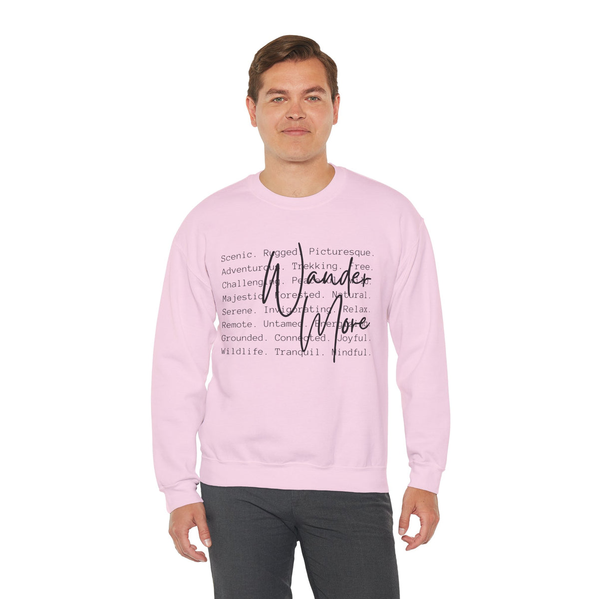 Wander More, Scenic Adventure Typography – Gildan Heavy Blend | Trendy Men's and Women’s Soft Sweatshirt. Direct to Garment. Printed & Shipped in the USA. Unisex Sizes.
