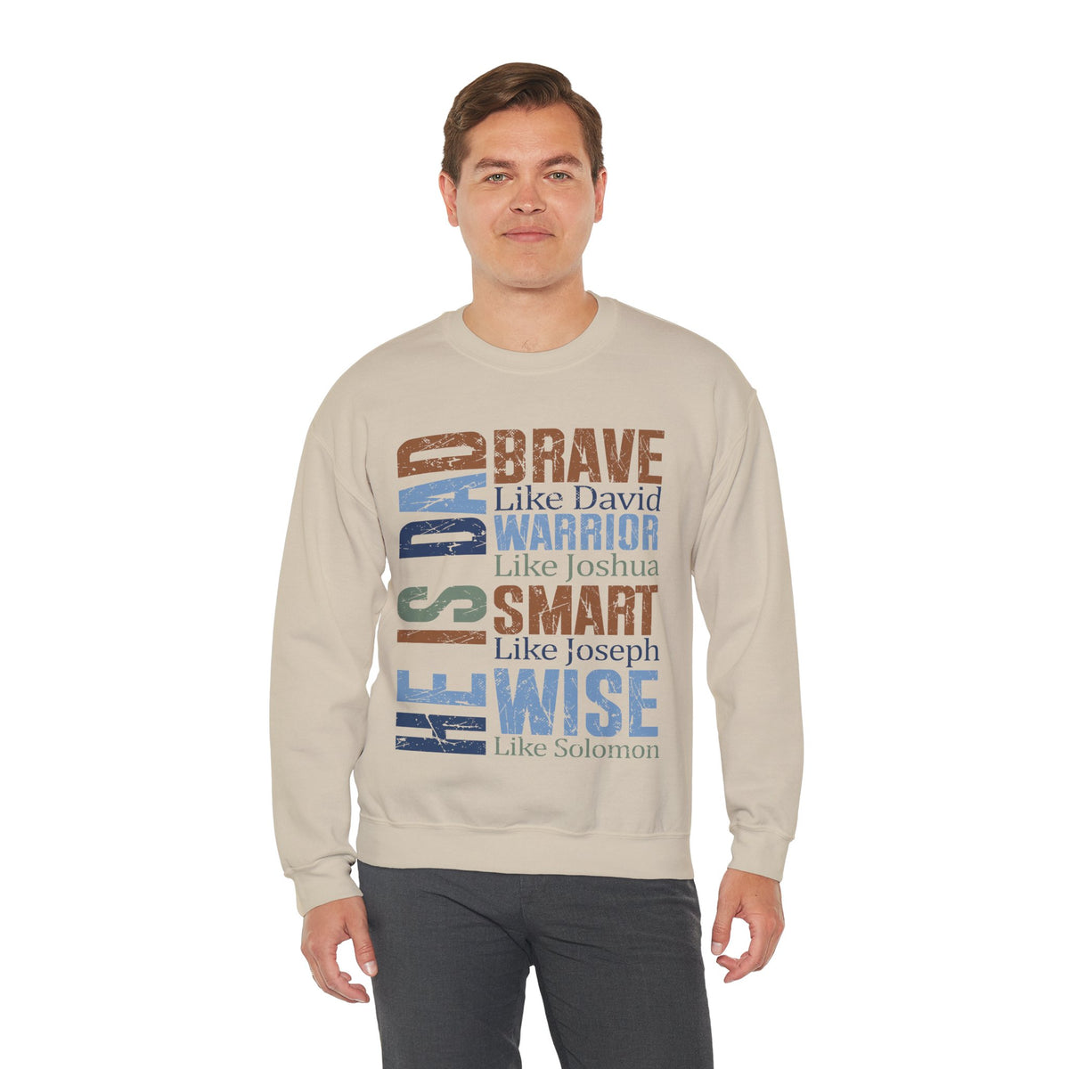 He is Dad: Brave, Warrior, Smart, Wise, Christian Father - Bible Faith – Gildan Heavy Blend | Trendy Men's Soft Sweatshirt. Direct to Garment. Printed & Shipped in the USA. Unisex Sizes.