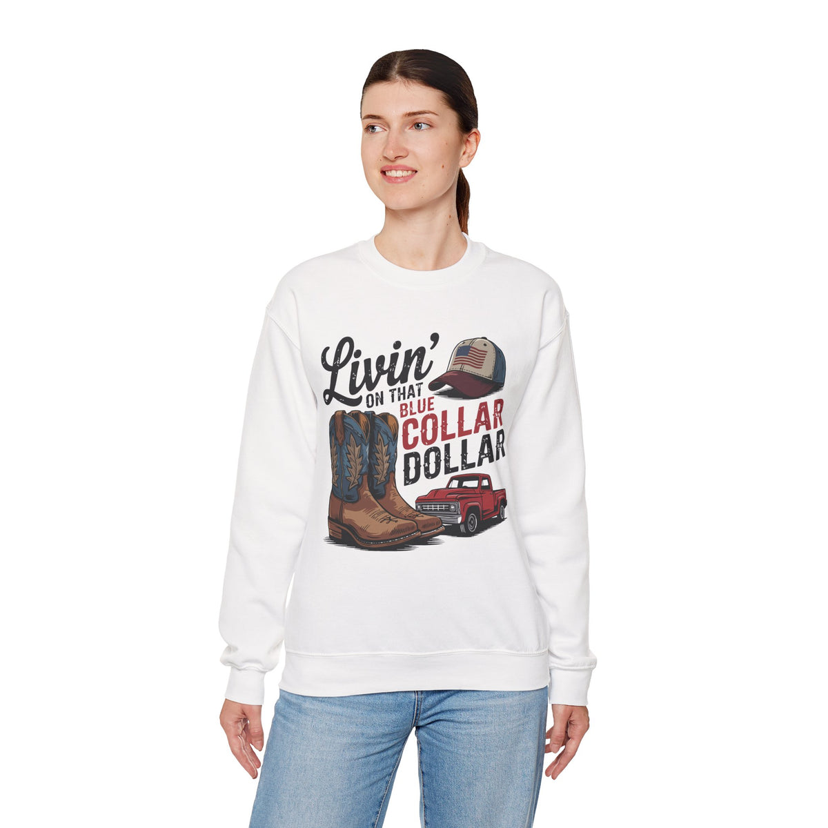 Livin' on That Blue Collar Dollar, Boots and Work Truck – Gildan Heavy Blend | Trendy Men's and Women’s Soft Sweatshirt. Direct to Garment. Printed & Shipped in the USA. Unisex Sizes.