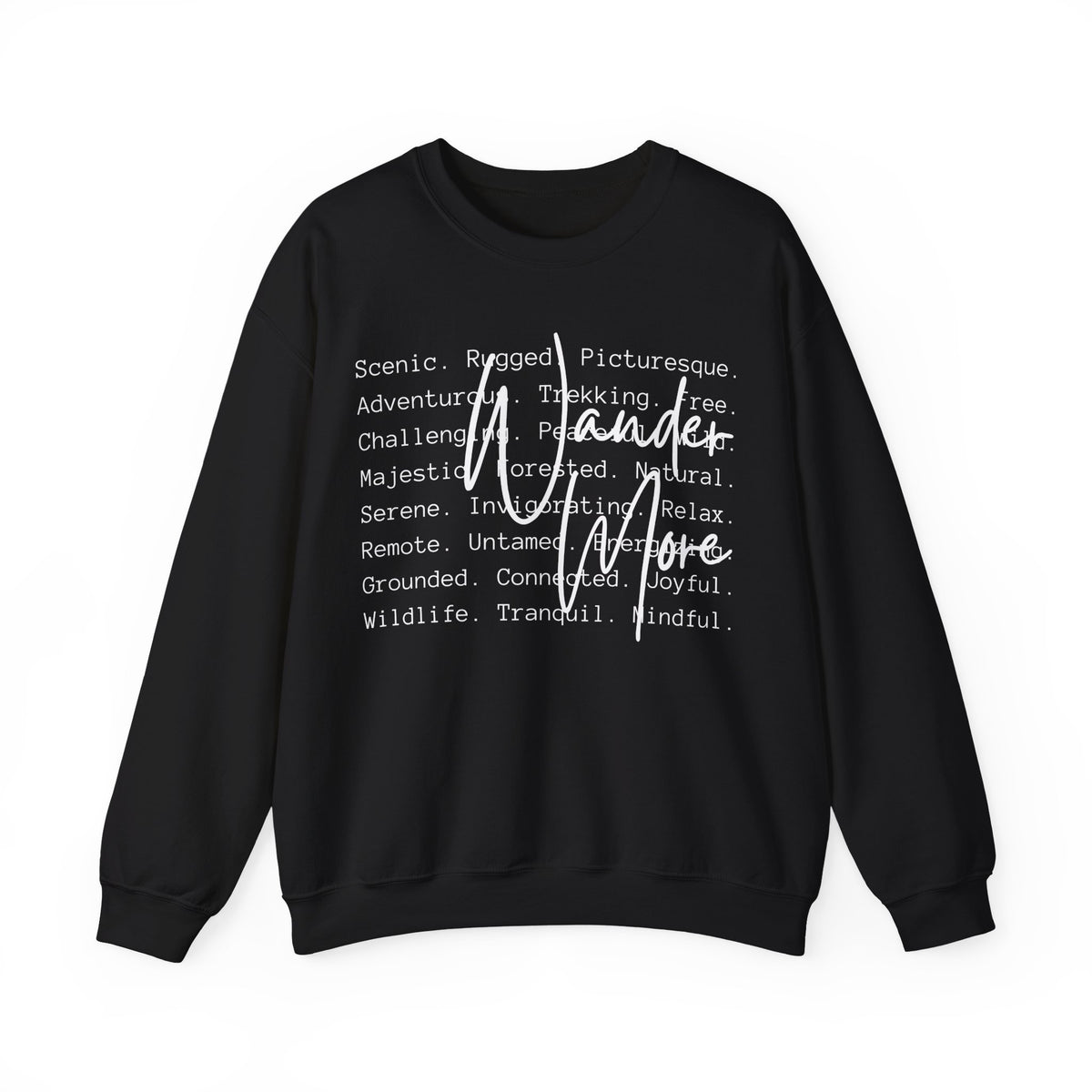 Wander More, Scenic Adventure Typography – Gildan Heavy Blend | Trendy Men's and Women’s Soft Sweatshirt. Direct to Garment. Printed & Shipped in the USA. Unisex Sizes.