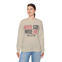 When God Made Me "This'll Be Fun" Christian Faith Distressed – Gildan Heavy Blend | Trendy Women’s and Men's Soft Sweatshirt. Direct to Garment. Printed & Shipped in the USA. Unisex Sizes.