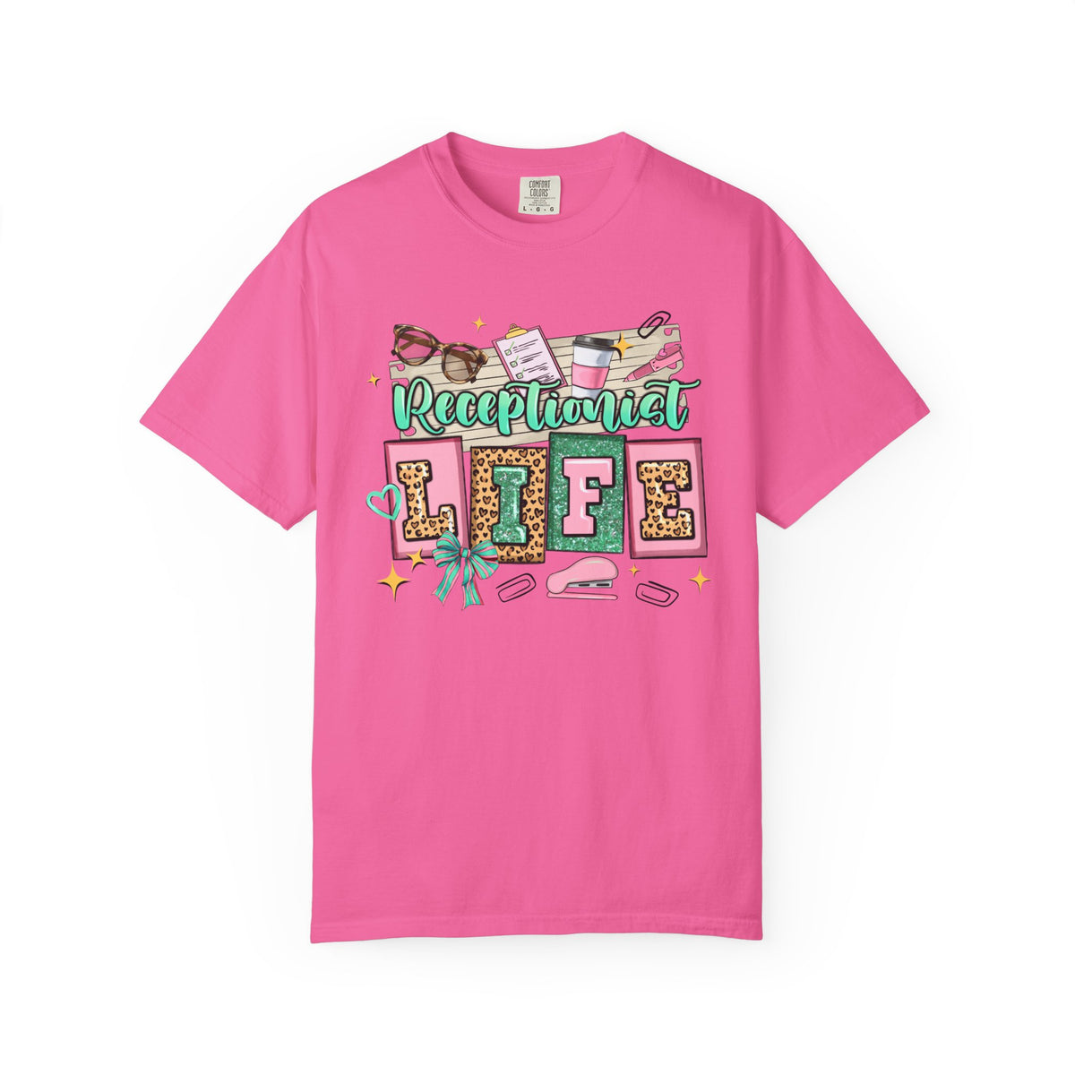 Receptionist Life - Comfort Colors | Trendy Women's T-Shirt. Direct to Garment. Printed & Shipped in the USA. Unisex Sizes.