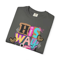 His Way Is Better, Patchwork - Comfort Colors | Trendy Women's T-Shirt. Direct to Garment. Printed & Shipped in the USA. Unisex Sizes.