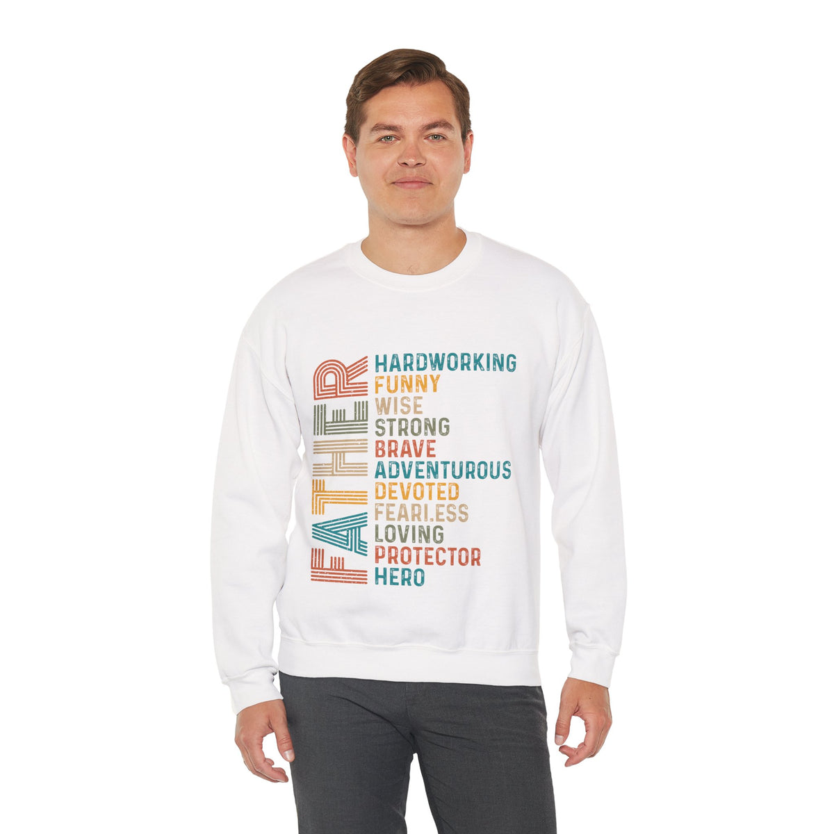 Father: Hardworking, Funny, Wise – Gildan Heavy Blend | Trendy Men's Soft Sweatshirt. Direct to Garment. Printed & Shipped in the USA. Unisex Sizes.