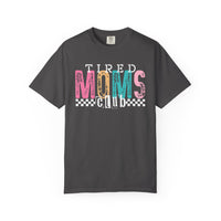 Tired Moms Club Pastel - Comfort Colors | Trendy Women's T-Shirt. Direct to Garment. Printed & Shipped in the USA. Unisex Sizes.