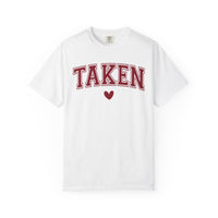Taken - Varsity - Comfort Colors | Trendy Women's T-Shirt. Direct to Garment. Printed & Shipped in the USA. Unisex Sizes.
